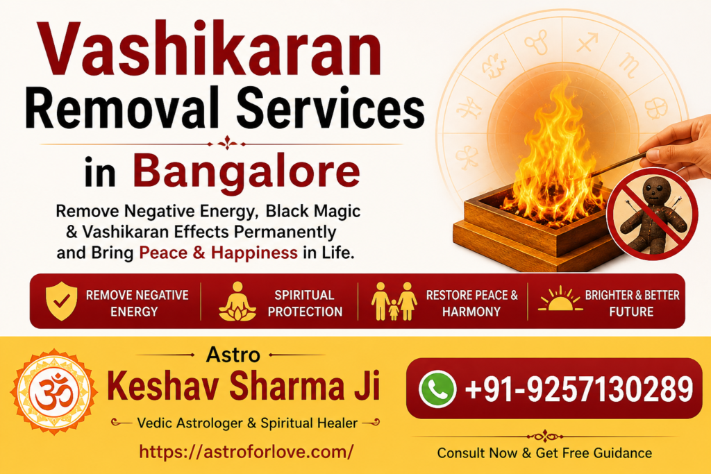 Vashikaran Removal Services in Bangalore banner featuring Astro Keshav Sharma Ji with spiritual healing and black magic removal services, contact number +91-9257130289 and website astroforlove.com