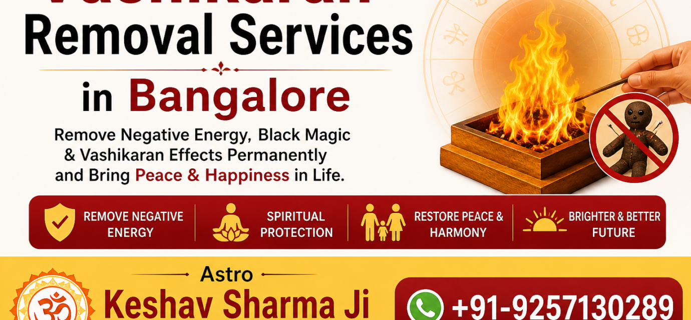 Vashikaran Removal Services in Bangalore banner featuring Astro Keshav Sharma Ji with spiritual healing and black magic removal services, contact number +91-9257130289 and website astroforlove.com
