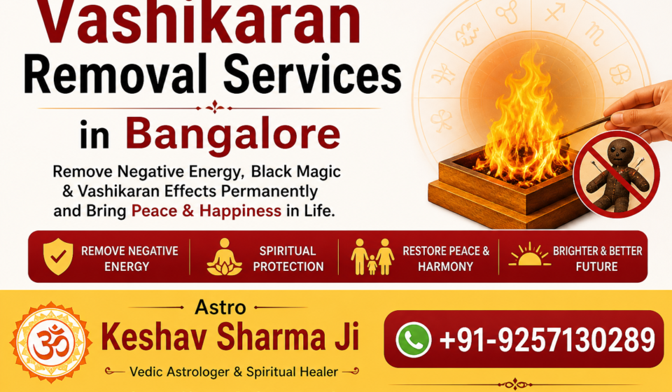 Vashikaran Removal Services in Bangalore banner featuring Astro Keshav Sharma Ji with spiritual healing and black magic removal services, contact number +91-9257130289 and website astroforlove.com