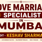 Love marriage specialist in Mumbai.