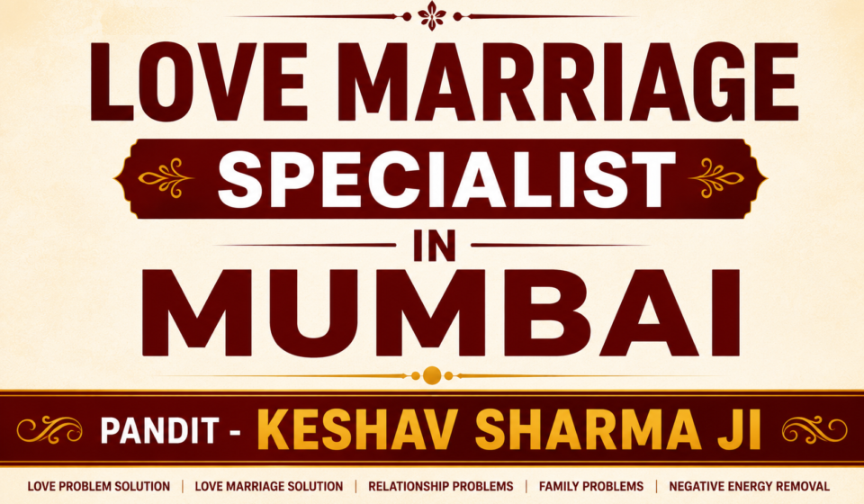 Love marriage specialist in Mumbai.